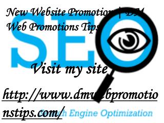 New Website Promotion | DM Web Promotions Tips