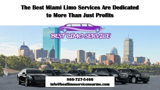 The Best Miami Limo Services Are Dedicated to More Than Just Profits