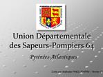 Union D partementale des Sapeurs-Pompiers 64