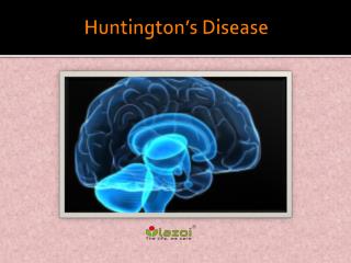 Huntingtonâ€™s disease: Causes, Symptoms, Daignosis, Prevention and Treatment