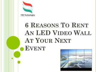 6 Reasons to Rent an LED Video Wall at your Next Event
