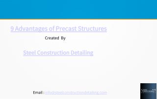 9 Advantages of Precast Structures - Steel Construction Detailing.ppt