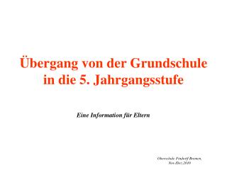 Übergang von der Grundschule in die 5. Jahrgangsstufe