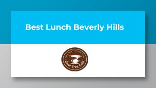 Best Lunch Beverly Hills