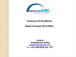 Tricalcium Citrate Market Pricing Analysis 2018-2023