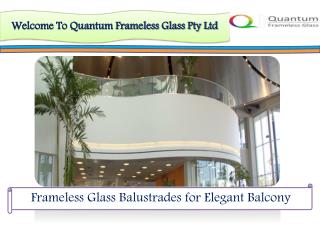 Frameless Glass Balustrades for Elegant Balcony