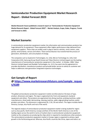 Semiconductor Production Equipment Market Analysis, Segmentation and Global Opportunities 2023