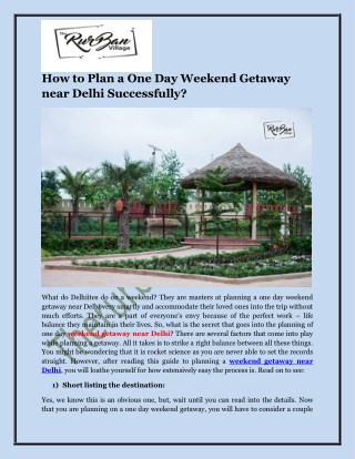 How to Plan a One Day Weekend Getaway near Delhi Successfully?