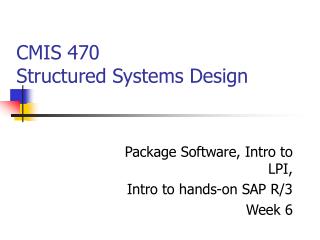 CMIS 470 Structured Systems Design