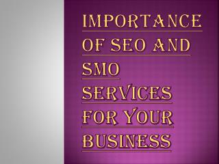 For What Reason is SEO and SMO services are Important?