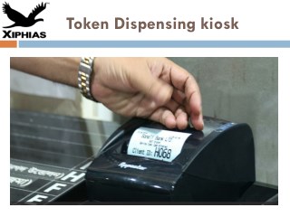 Token Dispensing KIOSK