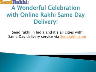 A Wonderful Celebration with Online Rakhi Same Day Delivery!