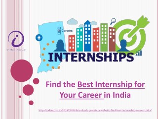 Internship 2018: Letâ€™s Find the Best Internship for Your Career in India - India Alive