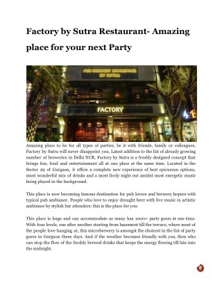 Factory by Sutra Restaurant- Amazing place for your next Party