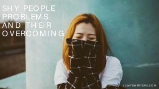 Shy People Problems and Their Overcoming