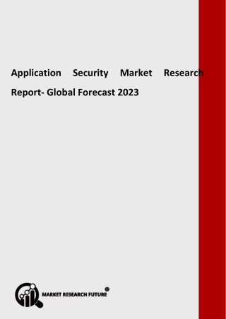 Application Security Market Global Key Vendors, Segmentation by Product Types and Application