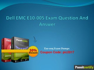 Dell EMC E10-005 Exam Question And Answer