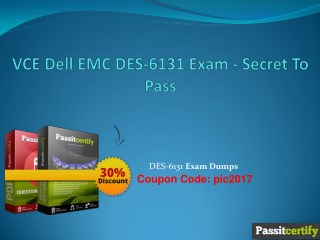 VCE Dell EMC DES-6131 Exam - Secret To Pass