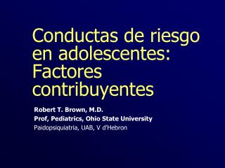 Conductas de riesgo en adolescentes: Factores contribuyentes