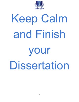 Keep Calm and Finish your Dissertation