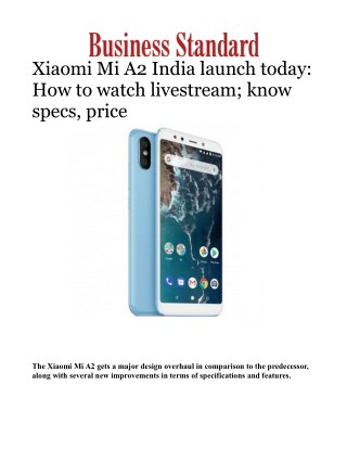 Xiaomi Mi A2 India launch today: How to watch livestream; know specs, priceÂ 