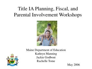 Title IA Planning, Fiscal, and Parental Involvement Workshops