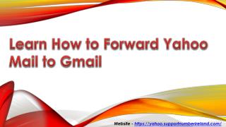 How to Forward the Yahoo Mail Account to Gmail Account