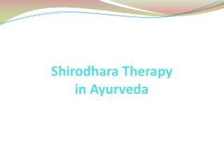 Shirodhara Therapy in Ayurveda