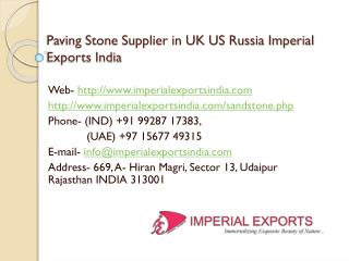 Paving Stone Supplier in UK US Russia Imperial Exports India