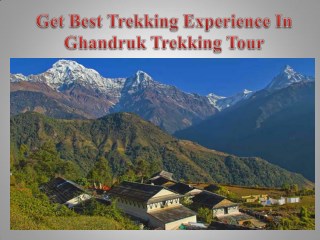 Get Best Trekking Experience In Ghandruk Trekking Tour