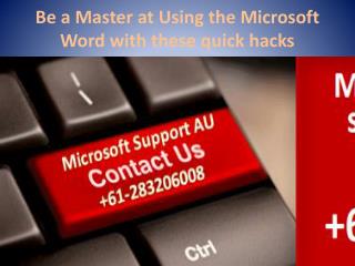 Be a Master at Using the Microsoft Word with these quick hacks