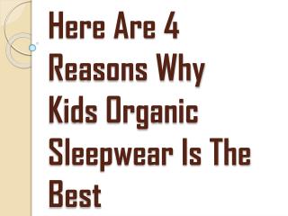Kids Organic Sleepwear - Most Comfortable Wear for Your Kids