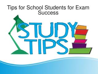 Tips for School Students for Exam Success