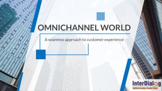 Omnichannel world a seamless approach to customer experience