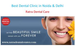 Best Dental Clinic in Noida & Delhi