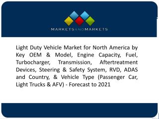 Gasoline Turbocharged Light Duty Vehicles are Estimated to Be the Largest Market in North America
