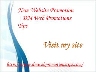 New Website Promotion | DM Web Promotions Tips