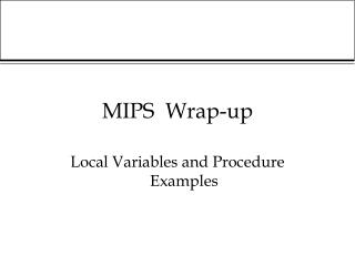 MIPS Wrap-up