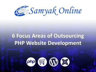 6 Focus Areas of Outsourcing PHP Website Development