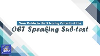 Your guide to the 5 scoring Criteria of the OET Speaking Sub-test