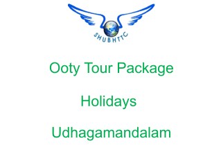 Ooty Tour Packages, Places to see in Ooty from ShubhTTC