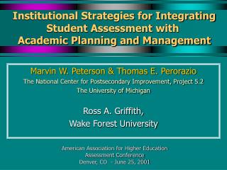 Marvin W. Peterson &amp; Thomas E. Perorazio The National Center for Postsecondary Improvement, Project 5.2 The Universi