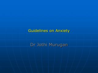 Guidelines on Anxiety