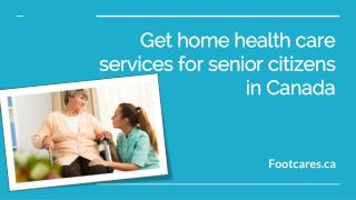Get home health care services for senior citizens in Canada
