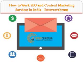 How to Work SEO and Best Content Marketing Agency in India - Entercerebrum