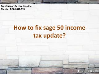 How to manually fix sage 50 income tax update?