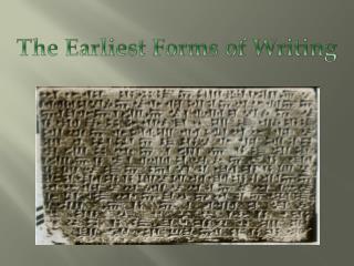 The Earliest Forms of Writing