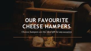 Our Favourite Cheese gift Hampers