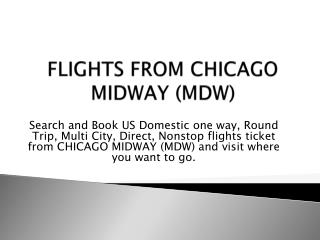 FLIGHTS FROM CHICAGO MIDWAY (MDW)