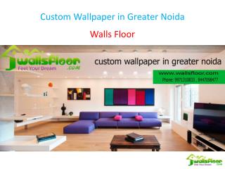 Custom Wallpaper in Greater Noida